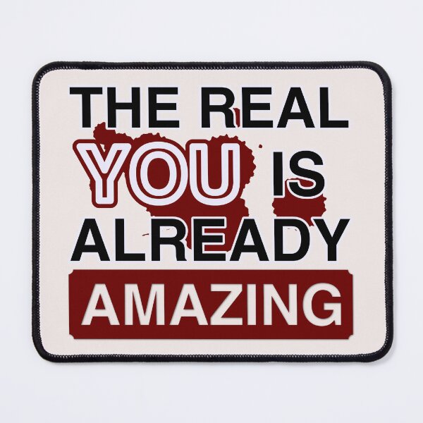 Item preview, The Real You Is Already Amazing - Inspirational Mom Gift designed and sold by DesignMindSG.