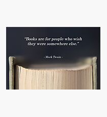 Mark Twain Book Quote Photographic Print