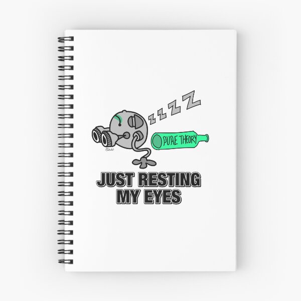 Item preview, Just Resting My Eyes (Too Much Theory) designed and sold by GetContented.