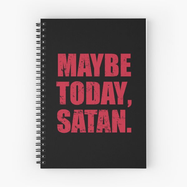 Item preview, Maybe Today Satan designed and sold by mhernaevily.