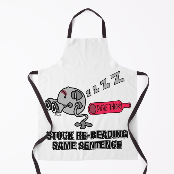 Item preview, Stuck Re-Reading Same Sentence (Too Much Theory) designed and sold by GetContented.