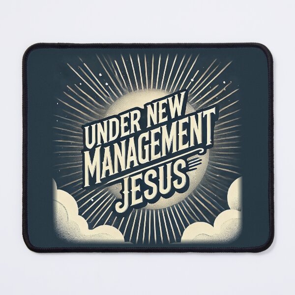 Item preview, Under New Management: Jesus designed and sold by ChallyHope.
