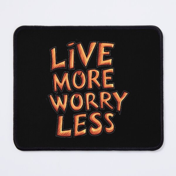 Item preview, live more worry less designed and sold by bukajart.