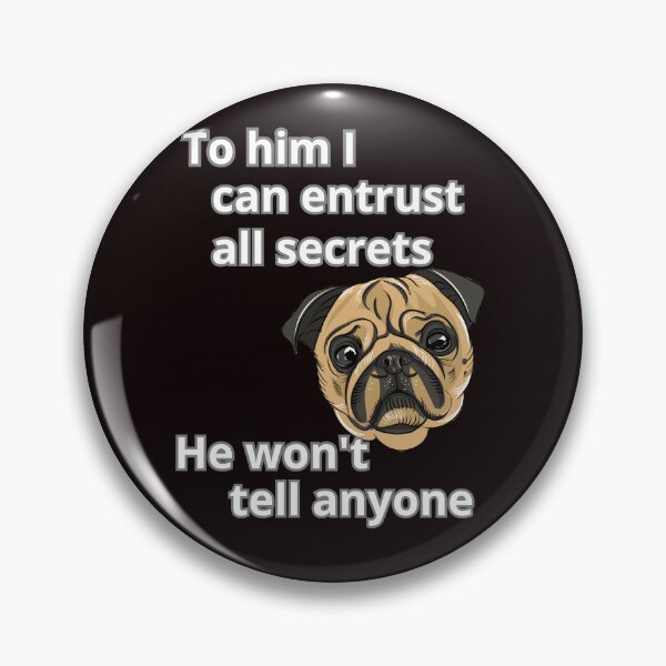 Item preview, HE WON'T TELL  ANYONE designed and sold by Tadeusz1.