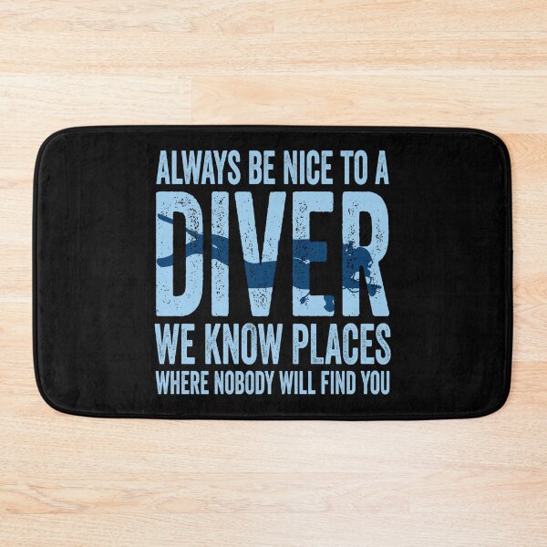 Item preview, Always Be Nice To A Diver Scuba Diving Diver designed and sold by Blok45.