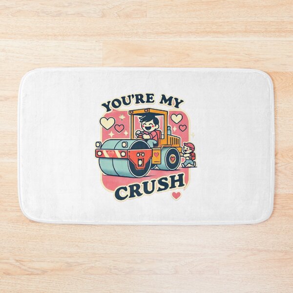 Item preview, You're My Crush" Cartoon Road Roller Valentine's Day Design designed and sold by DEEPDesignsART.