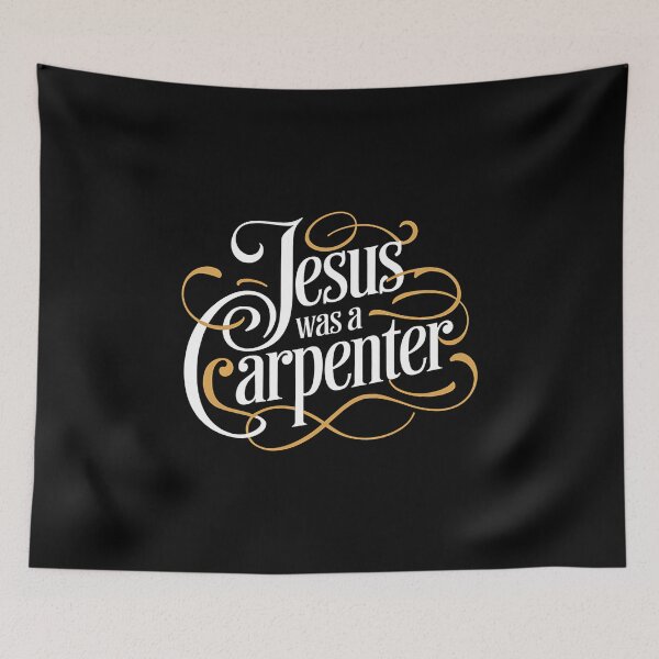 Item preview, Jesus Was a Carpenter Elegant Typography Design designed and sold by Karsten Stier.