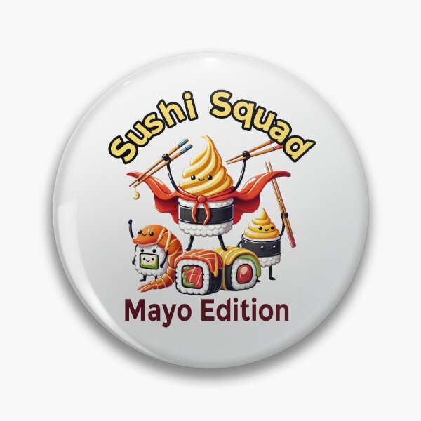 Item preview, Sushi Squad- Mayo Edition designed and sold by Globalcitytees.