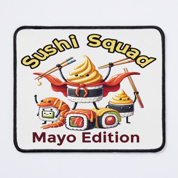 Item preview, Sushi Squad- Mayo Edition designed and sold by Globalcitytees.