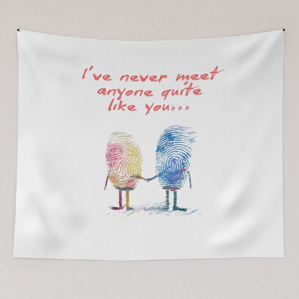 Item preview, I’ve Never Met Anyone Quite Like You" - Unique and Heartfelt Design designed and sold by Colorful-Garden.