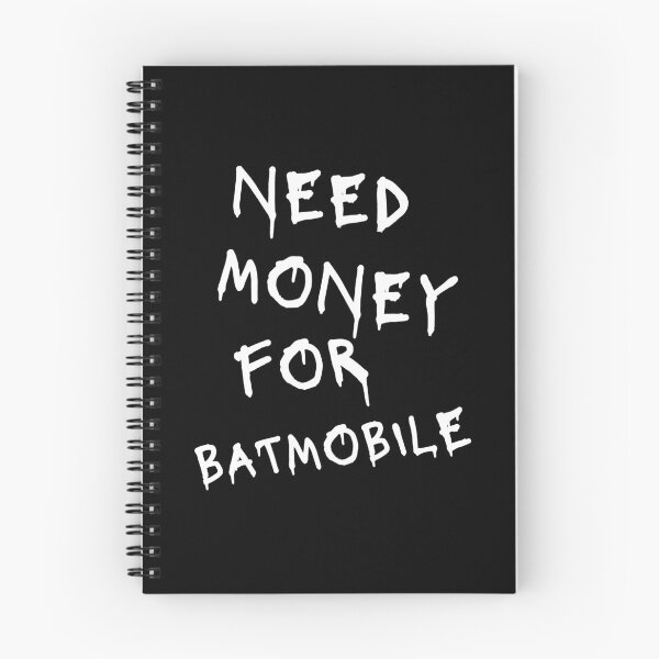 Item preview, Need Money For Batmobile designed and sold by Odar.