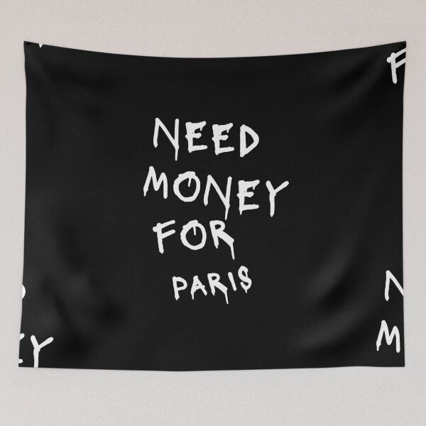 Item preview, Need Money For Paris designed and sold by Odar.