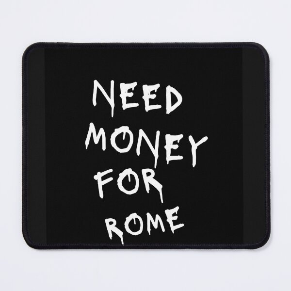 Item preview, Need Money For Rome designed and sold by Odar.