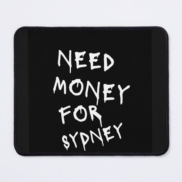Item preview, Need Money For Sydney designed and sold by Odar.