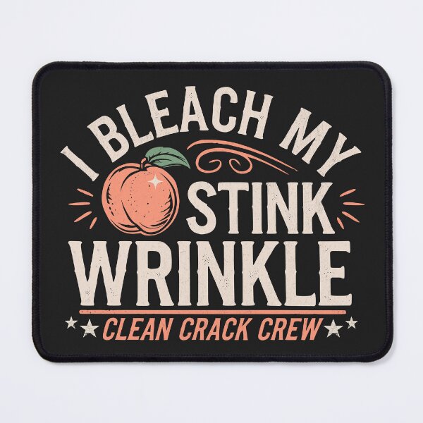 Item preview, I Bleach My stink Wrinkle designed and sold by BeansterNL.