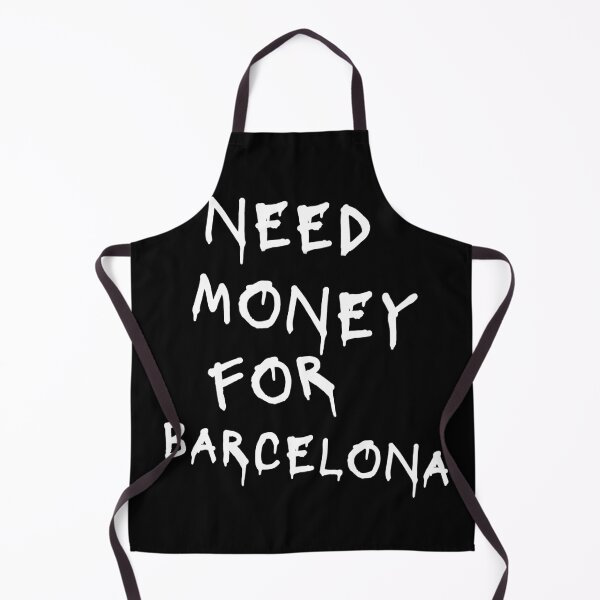 Item preview, Need Money For Barcelona designed and sold by Odar.