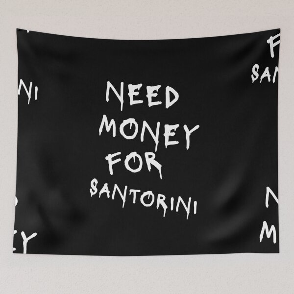 Item preview, Need Money For Santorini  designed and sold by Odar.
