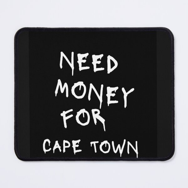 Item preview, Need Money For Cape Town  designed and sold by Odar.