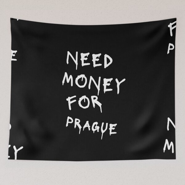 Item preview, Need Money For Prague designed and sold by Odar.
