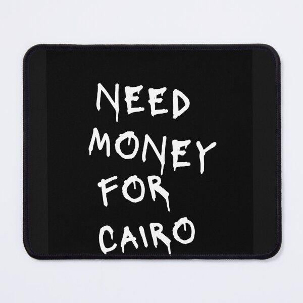 Item preview, Need Money For Cairo designed and sold by Odar.
