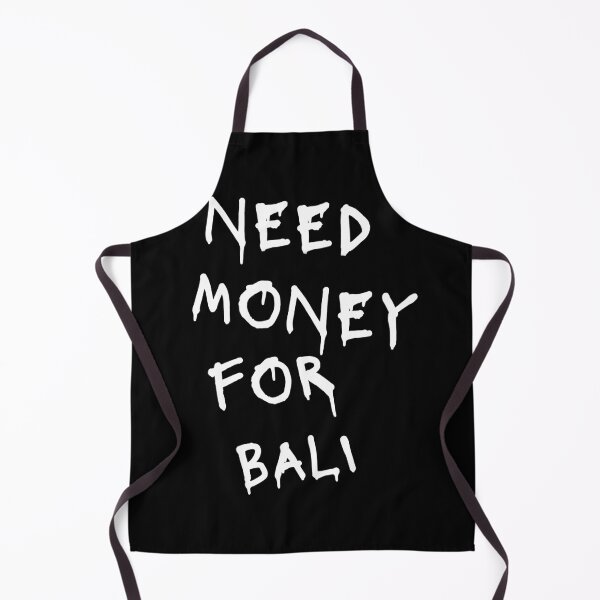 Item preview, Need Money For Bali designed and sold by Odar.