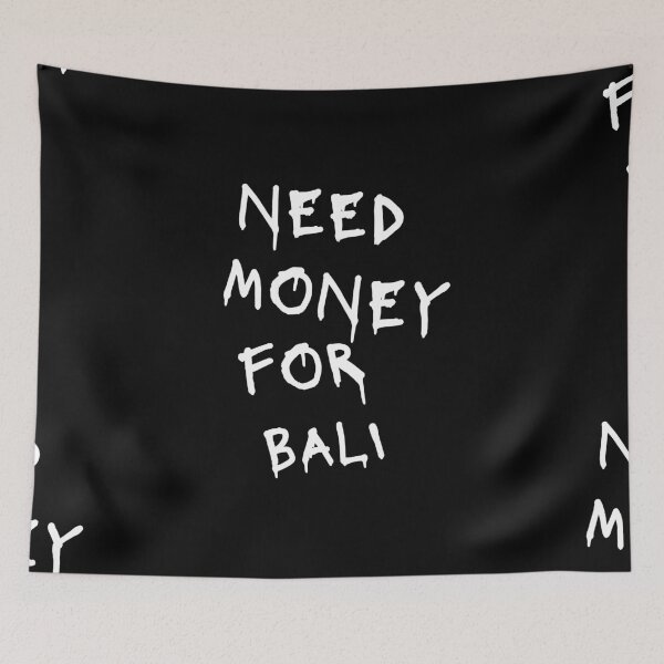 Item preview, Need Money For Bali designed and sold by Odar.