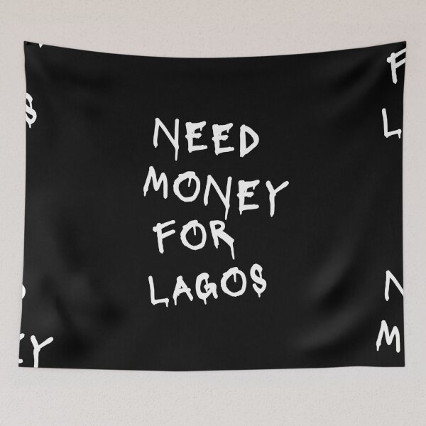 Item preview, Need Money For Lagos  designed and sold by Odar.