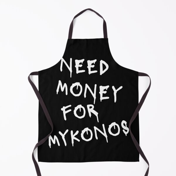 Item preview, Need Money For Mykonos designed and sold by Odar.
