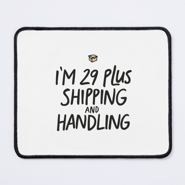 Item preview, I'm 29 Plus Shipping and Handling designed and sold by SignumShop.