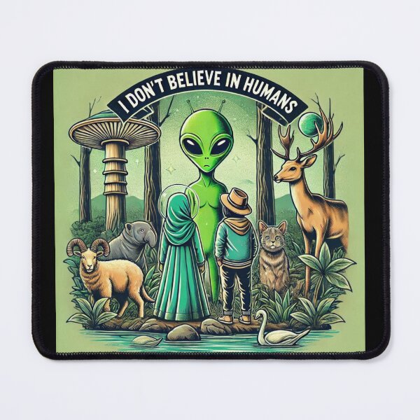 Item preview, I Don’t Believe In Humans: Aliens Conspiracy designed and sold by TrippyBunnyShop.