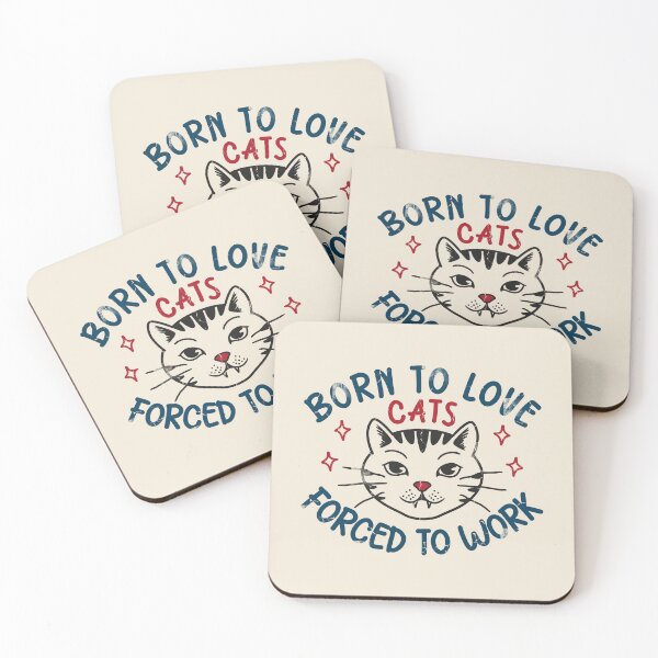 Item preview, Born to Love Cats Forced to Work designed and sold by FlashCraft Design.