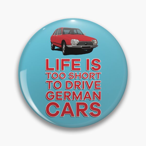 Item preview, Life is too short to drive German cars - French GS designed and sold by knappidesign.
