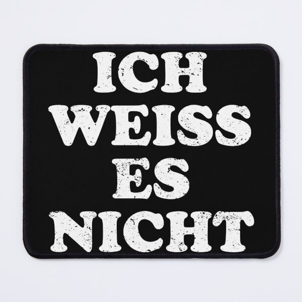 Item preview, Ich Weiss Es Nicht designed and sold by crenaviolena.