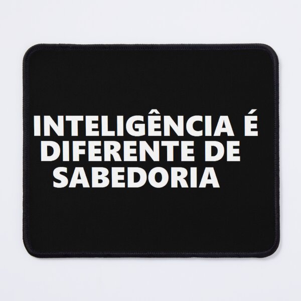 Item preview, intelligence is different from wisdom designed and sold by felipequeiroz.