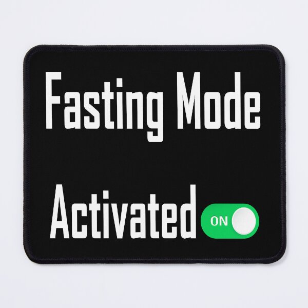 Item preview, Fasting Mode Activated designed and sold by YatoMino.