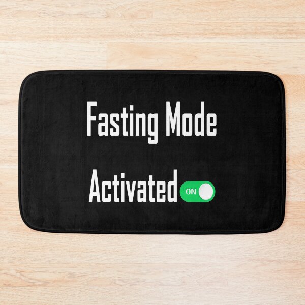 Item preview, Fasting Mode Activated designed and sold by YatoMino.
