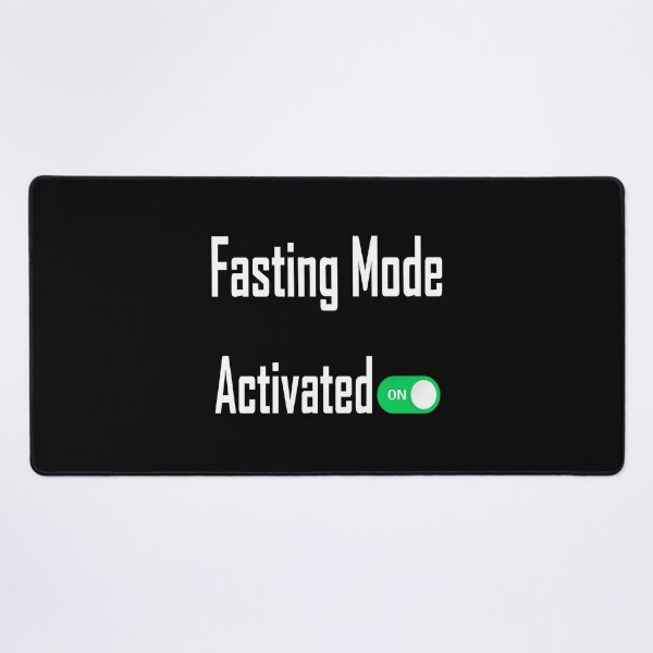 Item preview, Fasting Mode Activated designed and sold by YatoMino.