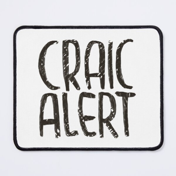 Item preview, Irish craic alert designed and sold by badlydrawnbabe.