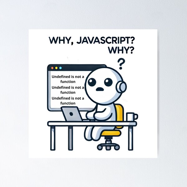 Artikel-Vorschau von Warum, JavaScript? Warum? - Lustiges Coding-Meme-Design, designt und verkauft von Vikingaquarist.