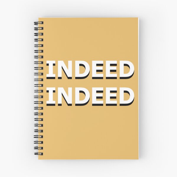 Item preview, Indeed Indeed Quote  designed and sold by Wish Design.