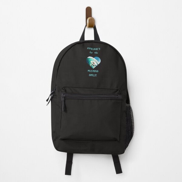 Item preview, Pipeline's for the fucking girls! designed and sold by JackFreestone.