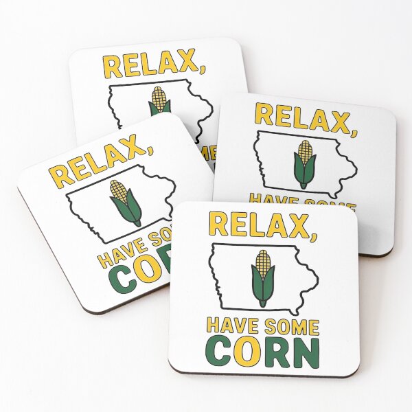 Item preview, Relax, and Have Some Corn - Funny Iowa designed and sold by MooraArts.