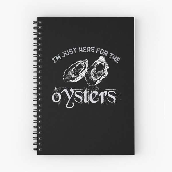 Item preview, I'M Just Here For The Oysters designed and sold by belladesign7.