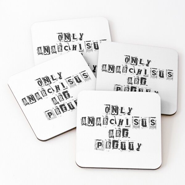 Item preview, Only Anarchists Are Pretty designed and sold by Logo-A-GoGo.