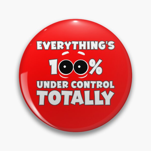 Item preview, Everything's 100% Under Control, Totally Unisex T-Shirt designed and sold by CrafteeTrends.