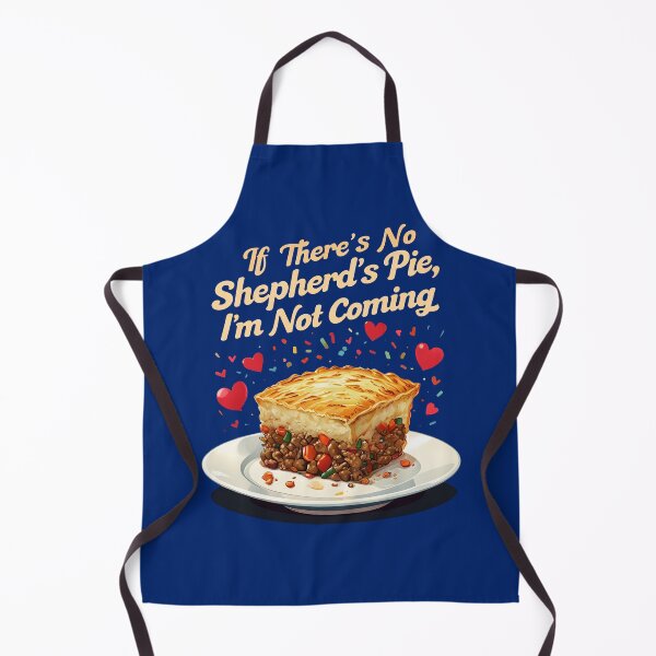 Item preview, If There's No Shepherd's Pie, I'm Not Coming designed and sold by MGRcompany.