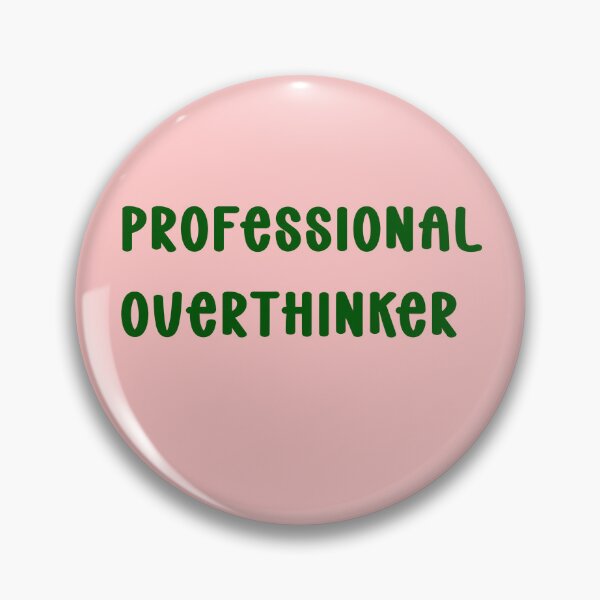 Item preview, Professional overthinker  designed and sold by MZCREATIONS144.