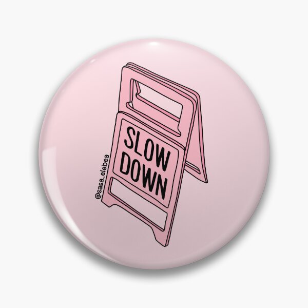 Item preview, Slow down by Sasa Elebea designed and sold by Sabrina Brugmann.