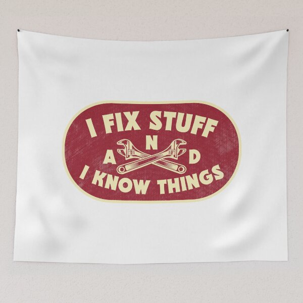 Item preview, I Fix Stuff and I Know Things designed and sold by TonySpencer.