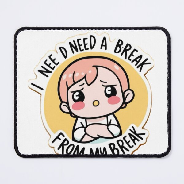 Item preview, Taking a break from the break designed and sold by cherryfoxy24.